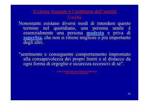 Perchè i Clown e gli anziani