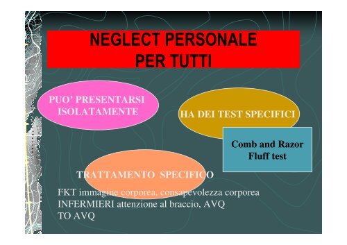 PARTICOLARITA' E TRATTAMENTO DEL NEGLECT