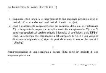 La Trasformata di Fourier Discreta (DFT) 1. Sequenza x(n) lunga N ...
