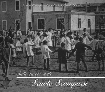 Sulle tracce delle Scuole Scomparse - Scuolamarchiafava.it