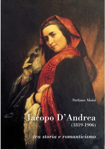 Jacopo D'Andrea (1819-1906) - Rauscedo.org