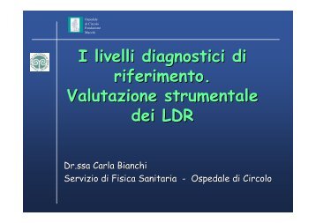 I livelli diagnostici di riferimento. Valutazione strumentale dei LDR