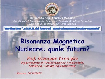 Risonanza Magnetica Nucleare: quale futuro? - Università degli ...