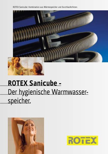 ROTEX Sanicube - Der hygienische Warmwasser- speicher.