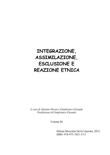 integrazione, assimilazione, esclusione e reazione etnica - Ro