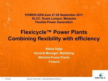 Flexicycle™ Power Plants Combining flexibility with ... - Wärtsilä