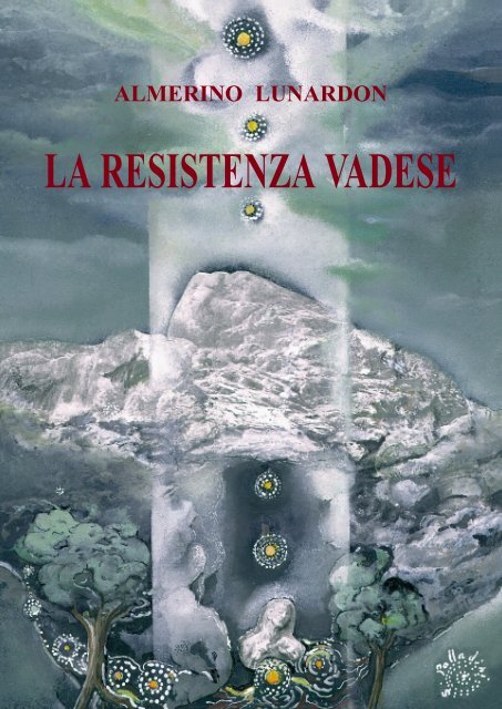 la resistenza vadese - Istituto storico della Resistenza e dell'età ...