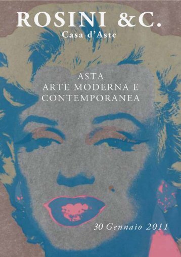 asta arte moderna e contemporanea - Gallerie Rosini