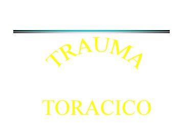 Trauma Toracico e Trauma Addominale