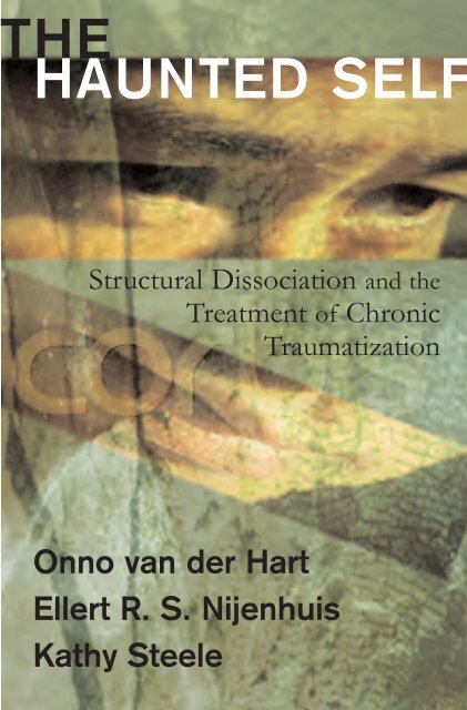 THE HAUNTED SELF - ONNO VAN DER HART PhD