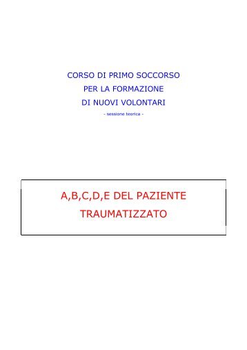 ABCDE del paziente traumatizzato - Gruppo Volontari Ambulanza di ...