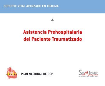 Asistencia Prehospitalaria del Paciente Traumatizado - Semicyuc