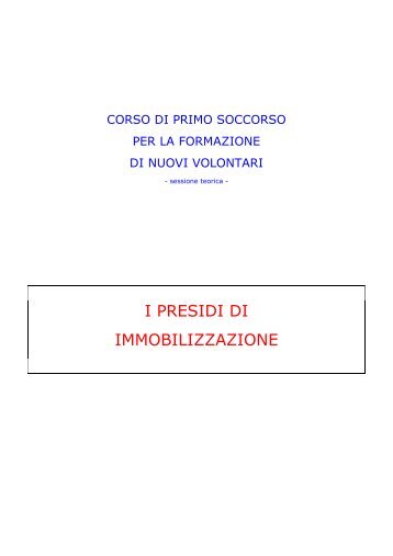 i presidi di immobilizzazione - Gruppo Volontari Ambulanza di Adro