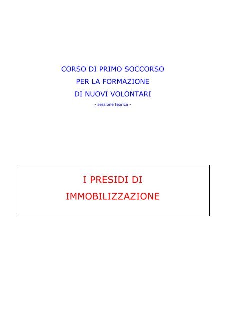 i presidi di immobilizzazione - Gruppo Volontari Ambulanza di Adro