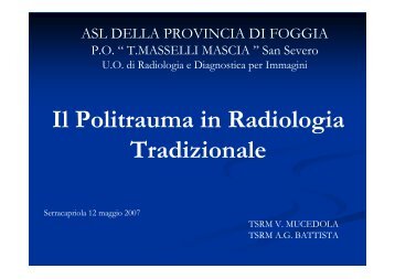 Il Politrauma in Radiologia Tradizionale - Tsrm Foggia
