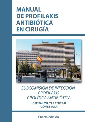 manual de profilaxis antibiótica en cirugía. 4ª edición - Portal de ...