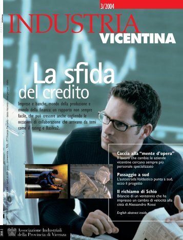 Industria Vicentina 3-2004.pdf - Associazione Industriali della ...