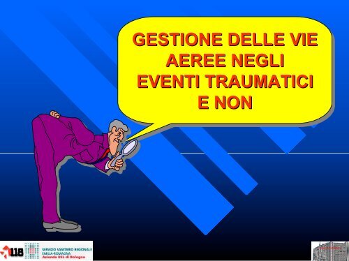 Gestione delle vie aeree negli eventi traumatici e non