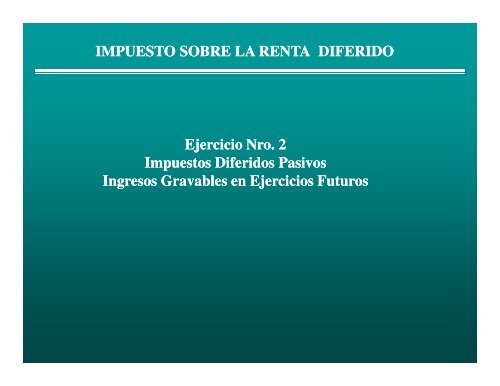 IMPUESTO SOBRE LA RENTA DIFERIDO