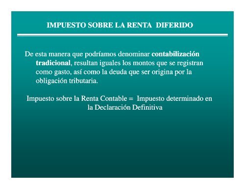 IMPUESTO SOBRE LA RENTA DIFERIDO