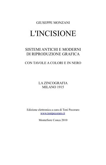 Monzani, Giuseppe, L'incisione sistemi antichi e ... - Toni Pecoraro