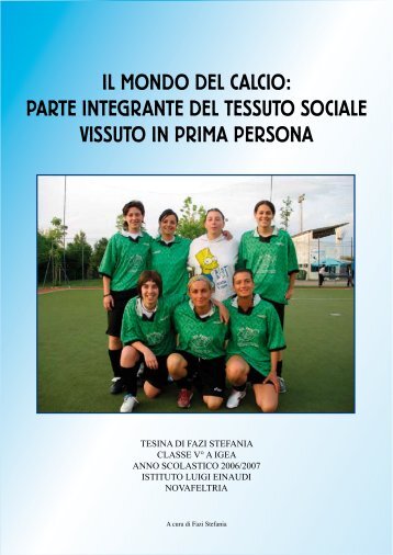 IL MONDO DEL CALCIO: PARTE INTEGRANTE DEL ... - Matematica