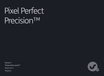 Pixel Perfect Precision™