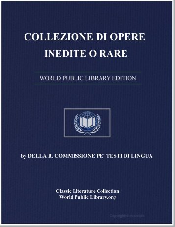 COLLEZIONE DI OPERE INEDITE O RARE - World eBook Library