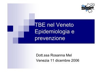 TBE nel Veneto Epidemiologia e prevenzione - Regione Veneto