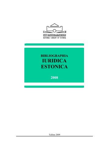 bibliographia iuridica estonica - Eesti Rahvusraamatukogu