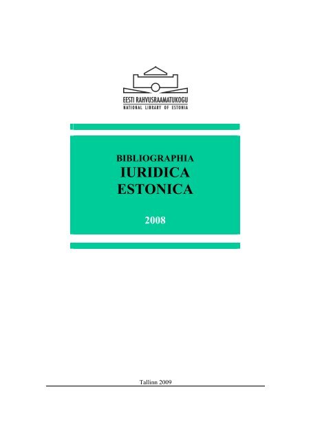 bibliographia iuridica estonica - Eesti Rahvusraamatukogu