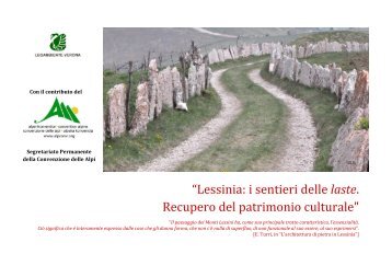 “Lessinia: i sentieri delle laste. Recupero del patrimonio culturale"