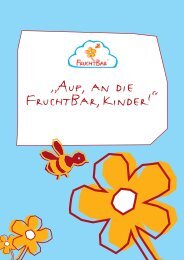 „Auf, an die FruchtBar,Kinder!“