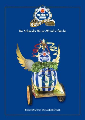 Braukunst für Weissbierkenner - Schneider-Weisse