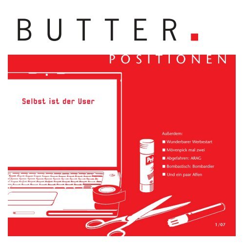 Selbst ist der User - Butter