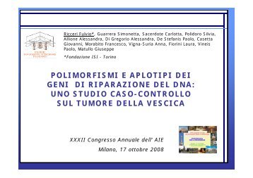 polimorfismi e aplotipi dei geni di riparazione del dna - Associazione ...