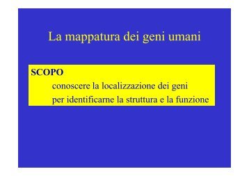 La mappatura dei geni umani - Bionat.unipi.it