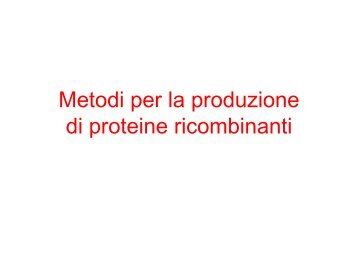 Metodi per la produzione di proteine ricombinanti