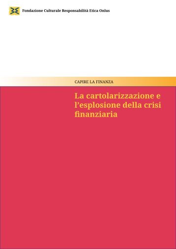 La cartolarizzazione e l'esplosione della crisi finanziaria