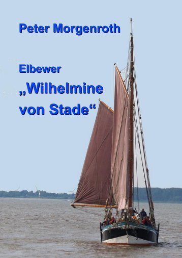 „Wilhelmine Wilhelmine von Stade“