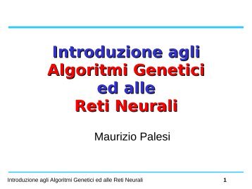 Introduzione agli Algoritmi Genetici e alle Reti Neurali