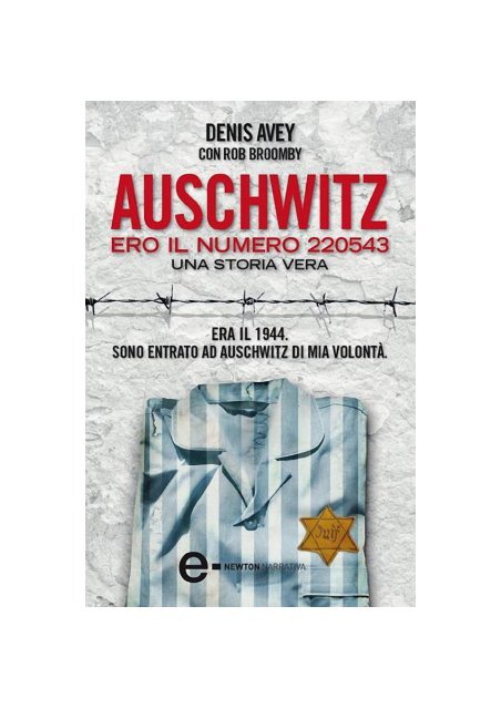 Denis Avey - Auschwitz. Ero il numero 220543 - storia della libreria