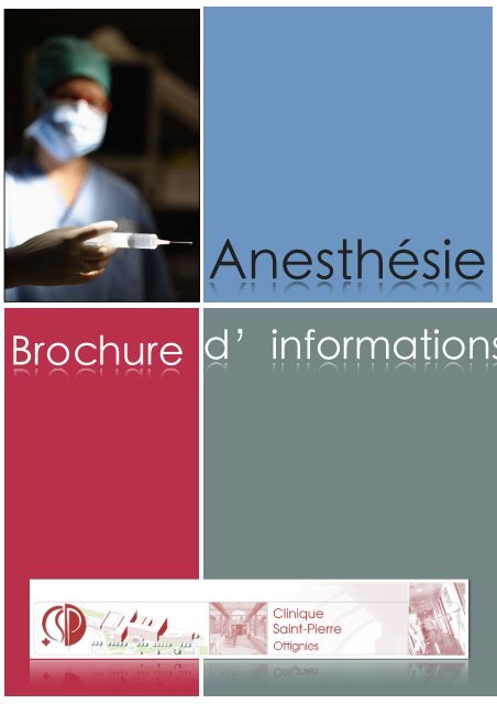 Anesthésie : Brochure D'informations - Clinique Saint-Pierre