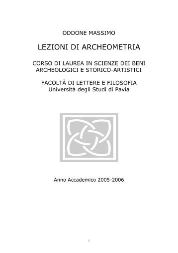 LEZIONI DI ARCHEOMETRIA - Università degli Studi di Pavia