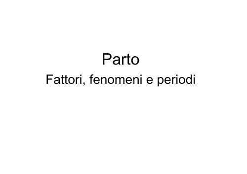 Fenomeni del parto - prof. Roberto Zarcone