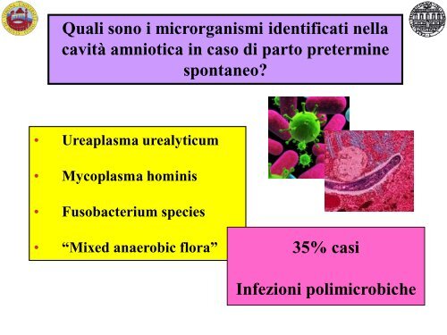 Possibili eziologie del parto pretermine spontaneo - Associazione ...