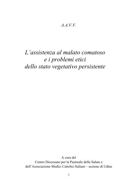 L'assistenza al malato comatoso e i problemi etici dello stato ...