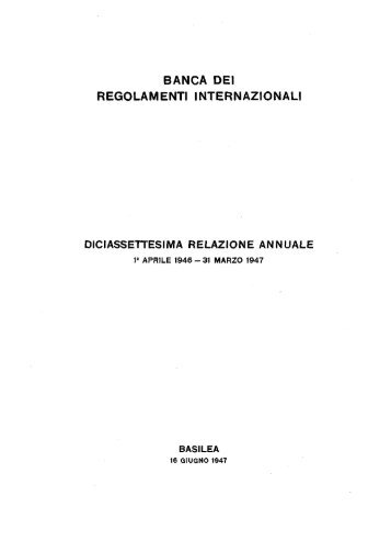 17a Relazione annuale della BRI - 1947 - Bank for International ...