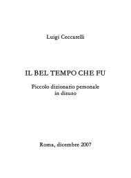 Il bel tempo che fu - Piccolo dizionario personale ... - Luigi Ceccarelli