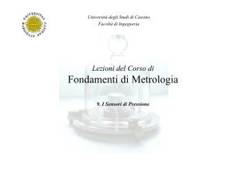 Fondamenti di Metrologia - Docente.unicas.it - Università degli Studi ...